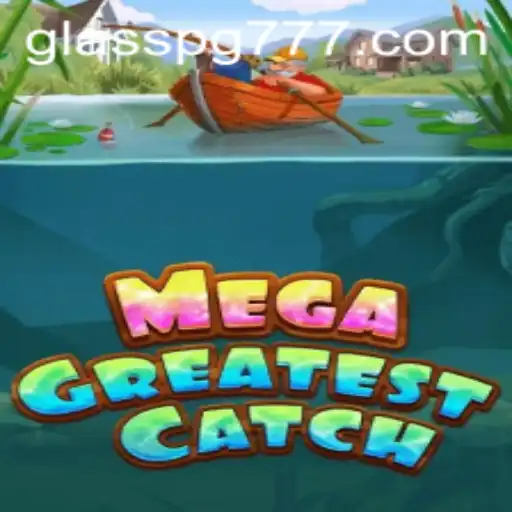 MegaGreatestCatch: Explorando o Mundo do GLASSPG